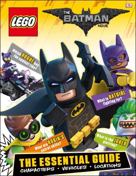 The LEGO Batman Movie: The Essential Guide