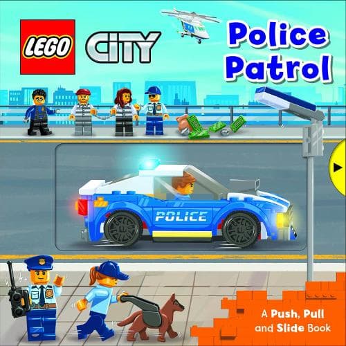 City: Police Patrol: A Push, Pull and Slide Book